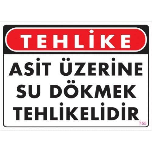 Asit Üzerine Su Dökmek Tehlikelidir Uyarı Levhası