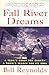 Fall River Dreams: A Team's Quest for Glory, A Town's Search for Its Soul