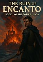 The Ruin Of Encanto: A Boriken Saga (The Isleborn Series) B0F5QWH1H2 Book Cover