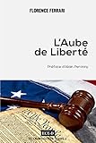  L\'Aube de Liberté