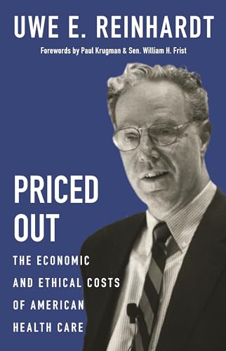 Priced Out: The Economic and Ethical Costs of American Health Car...