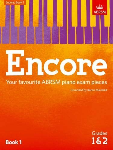 ABRSM Encore: Book 1, Grades 1 & 2: Your favourite piano exam pieces