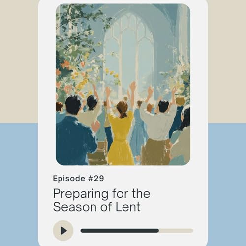 Preparing for the Season of Lent