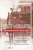 First of Hearts: Selected Letters of Mrs. Henry Adams