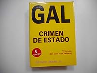 Gal, Crimen De Estado, 1982 1995 (Coleccion "Buhardilla Vaticana") (Spanish Edition) 8488485255 Book Cover