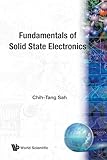 FUNDAMENTALS OF SOLID STATE ELECTRONICS
