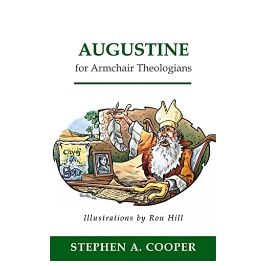 Augustine for Armchair Theologians