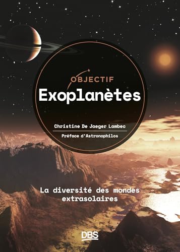 Objectif exoplanètes: La diversité des mondes extrasolaires