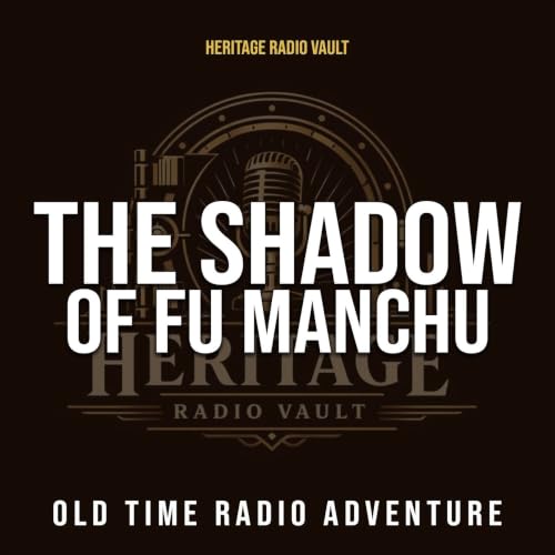 The Shadow of Fu Manchu &ndash; Old Time Radio Adventure (OTR) cover art