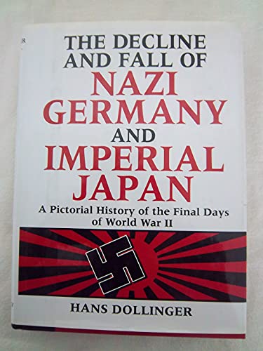 Decline & Fall of Nazi Germany & Imperial Japan... 0517123991 Book Cover