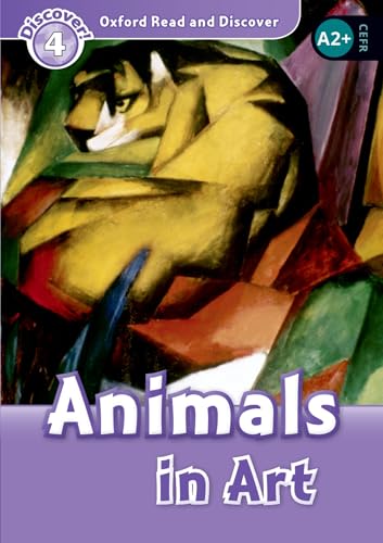 Read and discover. Level 4. Animals in art. Per la Scuola media. Con audio pack. Con espansione online