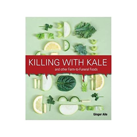 FUN delivery DYS-Cover: Sarcastic Prank Book Jacket Covers Funny Gag Gifts for Housewarming, Hostess (Killing with Kale & Other Farm to Funeral Foods) Cover
