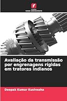 Avaliação da transmissão por engrenagens rígidas em tratores indianos (Portuguese Edition) 620891809X Book Cover