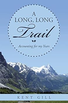 Paperback A Long, Long Trail: Accounting for my Years Book
