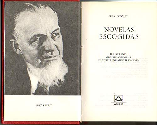 NOVELAS ESCOGIDAS. FER DE LANCE. ORQUIDEAS NEGRAS. EL CONFERENCIANTE SILENCIOSO.