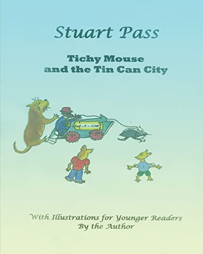 Tichy Mouse and The Tin Can City: Stuart Pass