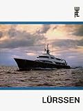  Lürssen - Schöpfer schneller Schiffe