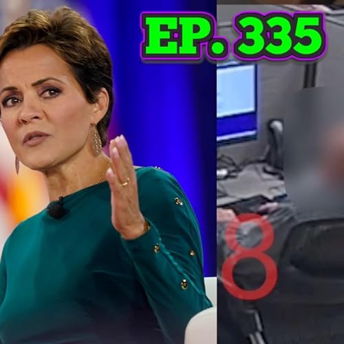 EP. 335 BCP:UNFILTERED! | KARI LAKE TRIAL: WATCH HOW THIS ONE MAN STOLE THE ARIZONA ELECTION FOR KATIE HOBBS! +MARJORIE TAYLOR GREENE ON FIRE. DESANTIS TIMELINE LEAKED. EVERYONE HATES JOE.