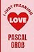 I Just Freaking Love Pascal Groß: Perfect Notebook Gift For Pascal Groß Fans | Pascal Groß Notebook