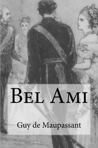 Bel Ami (French Edition)