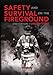 Safety & Survival on the Fireground