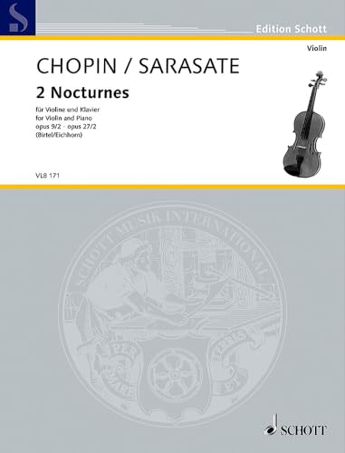 2 Nocturnes: op. 9/2 - op. 27/2. violin and piano.