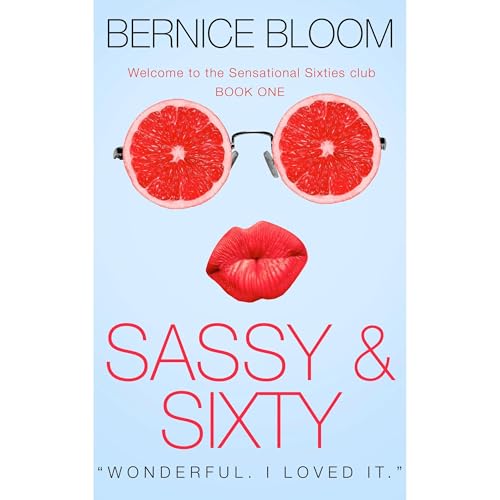 Sassy &amp;amp; Sixty (Written by BERNICE BLOOM) episode artwork
