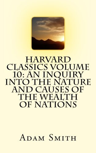 Harvard Classics Volume 10: An Inquiry Into the... 1514149788 Book Cover