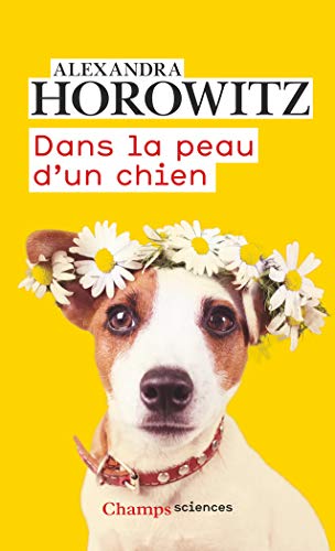 Télécharger Dans la peau d'un chien Francais PDF