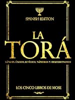 La Torá Letra grande en español (???????) Los Cinco Libros De Mose de la Biblia hebrea o Tanaj (Tanakh) al pueblo de Israel: the torah in Spanish (Spanish Edition) B0CH25BWGJ Book Cover