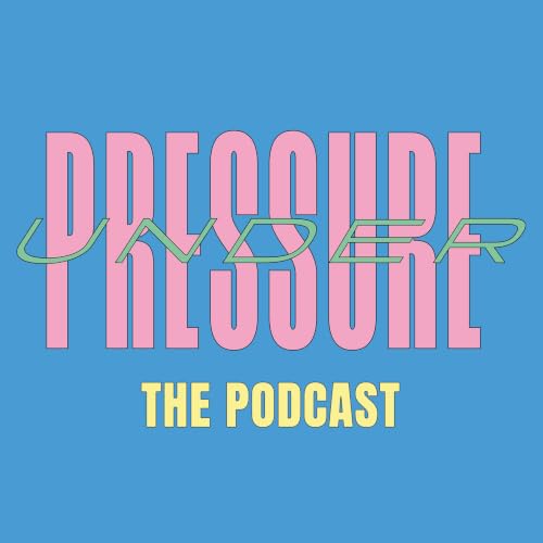 『Under Pressure the Podcast』のカバーアート