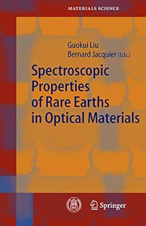 Spectroscopic Properties of Rare Earths in Optical Materials: 83 (Springer Series in Materials Science, 83) 2005th Edition book cover