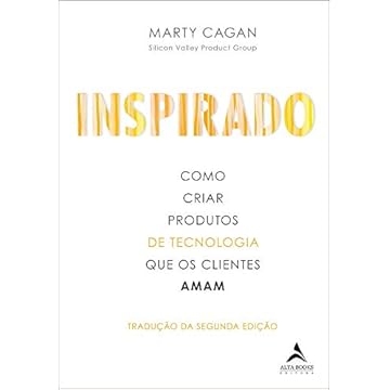 Capa do livro Inspirado: Como Criar Produtos de Tecnologia que os Clientes Amam