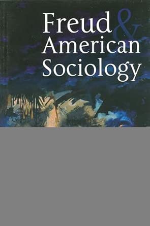Freud and American Sociology Freud and American Sociology book cover