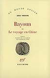 Bayoun ou Le voyage en Chine - Adolf Muschg 