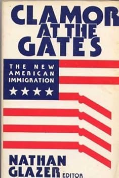 Paperback Clamor at the Gates: The New American Immigration Book
