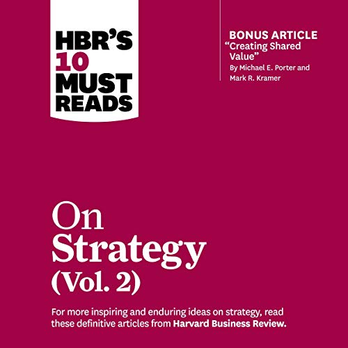 HBR's 10 Must Reads on Strategy, Vol. 2 by Harvard Business Review episode artwork