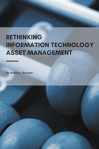 Rethinking Information Technology Asset Management view 2