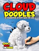 Cloud Doodles: An Imaginative Activity Book for Kids B0CWCV8L7C Book Cover
