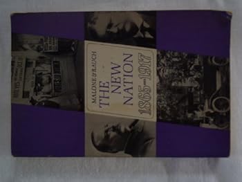 Unknown Binding The New Nation, 1865-1917 Book
