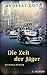Cover zum Buch Die Zeit der Jäger