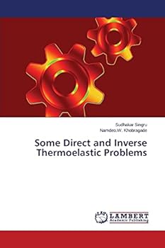 Paperback Some Direct and Inverse Thermoelastic Problems Book