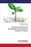 Earning Quality of Scheduled Commercial Banks In India 3659785407 Book Cover