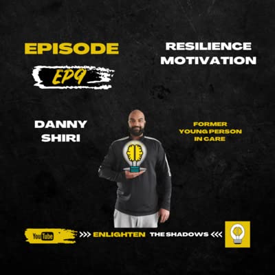 Resilience Motivation | Danny Shiri | EPISODE 9 Podcast Por  arte de portada