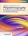 Spriggs's Essentials of Polysomnography: A Training Guide and Reference for Sleep Technicians: A Training Guide and Reference for Sleep Technicians