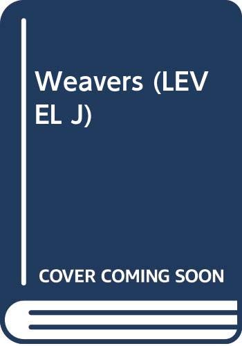 Weavers (LEVEL J) 0395278279 Book Cover