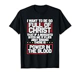 There's Power in Blood - Funny Religious Christian T-Shirt