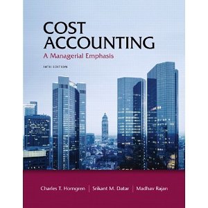 Hardcover Cost Accounting: A Managerial Emphasis, 14th Edition [Hardcover] [2011] 14th Ed. Charles T. Horngren, Srikant M. Datar, Madhav Rajan Book