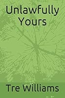 Unlawfully Yours 1980443580 Book Cover