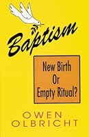 Baptism: New Birth or Empty Ritual? B006JMO3IS Book Cover
